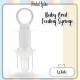Little B House Baby Pacifier Needle Feeder Feeding Squeeze Medicine Eyedropper Pengumpan Ubat - TW06