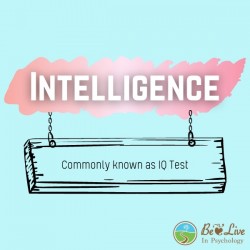 Psychological Assessment: Intelligence (IQ)