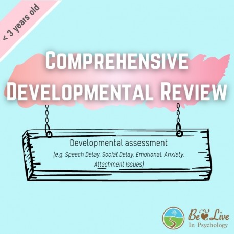 Comprehensive Developmental Review (below 3 years old)