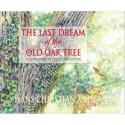 OYEZ The Last Dream of The Old Oak Tree