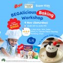 Super Kids BEGAlicious Baking Workshop - 9 November